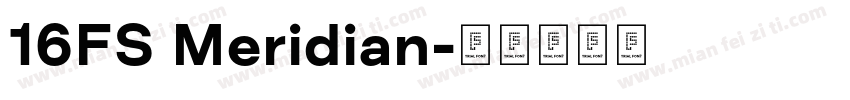 16FS Meridian字体转换